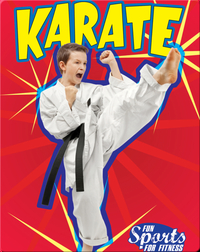 Fun Sports For Fitness: Karate