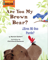 Are You My Brown Bear? / ¿Eres Mi Oso Pardo?