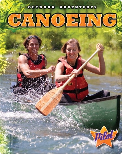 Outdoor Adventures: Canoeing