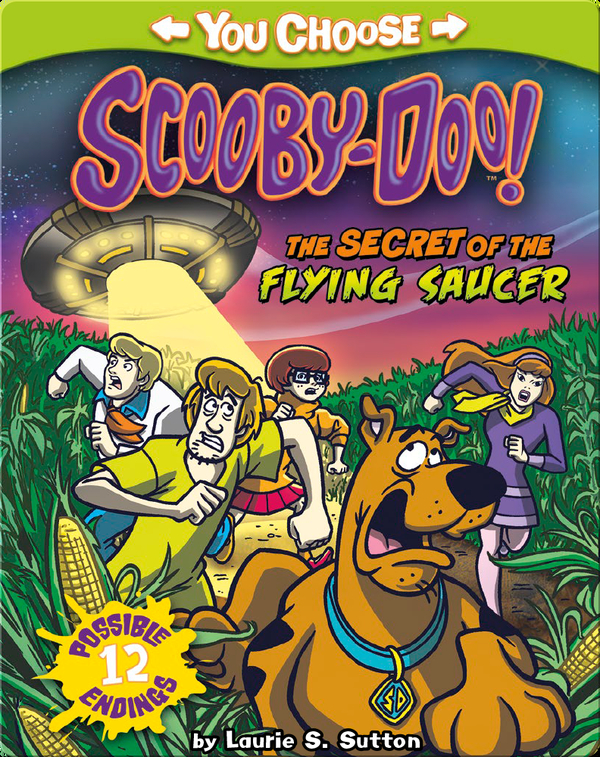You Choose Stories: Scooby-Doo: The Secret of the Flying Saucer
