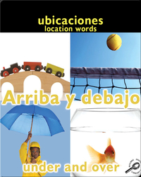Arriba Y Debajo (Under and Over: Location Words)