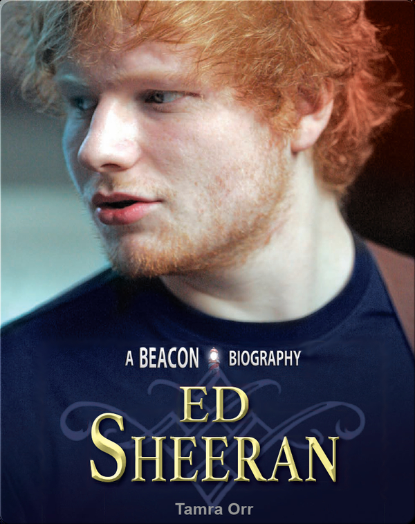 Ed Sheeran Children's Book by Tamra Orr | Discover Children's Books ...