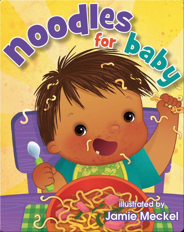 Noodles for Baby Children's Book by Jane Gillespie With Illustrations
