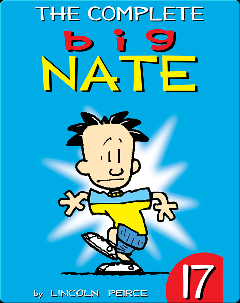 The Complete Big Nate 17 Children's Book by Lincoln Peirce Discover