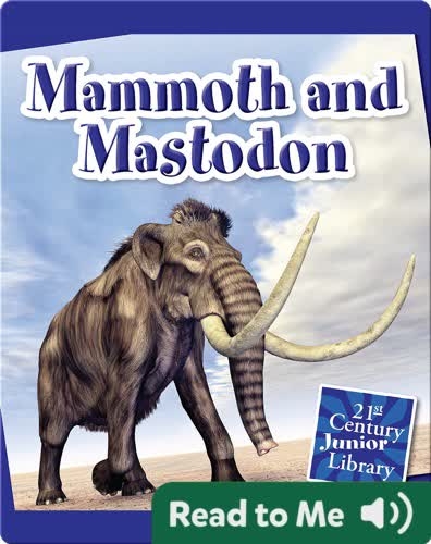 Mammoth and Mastodon