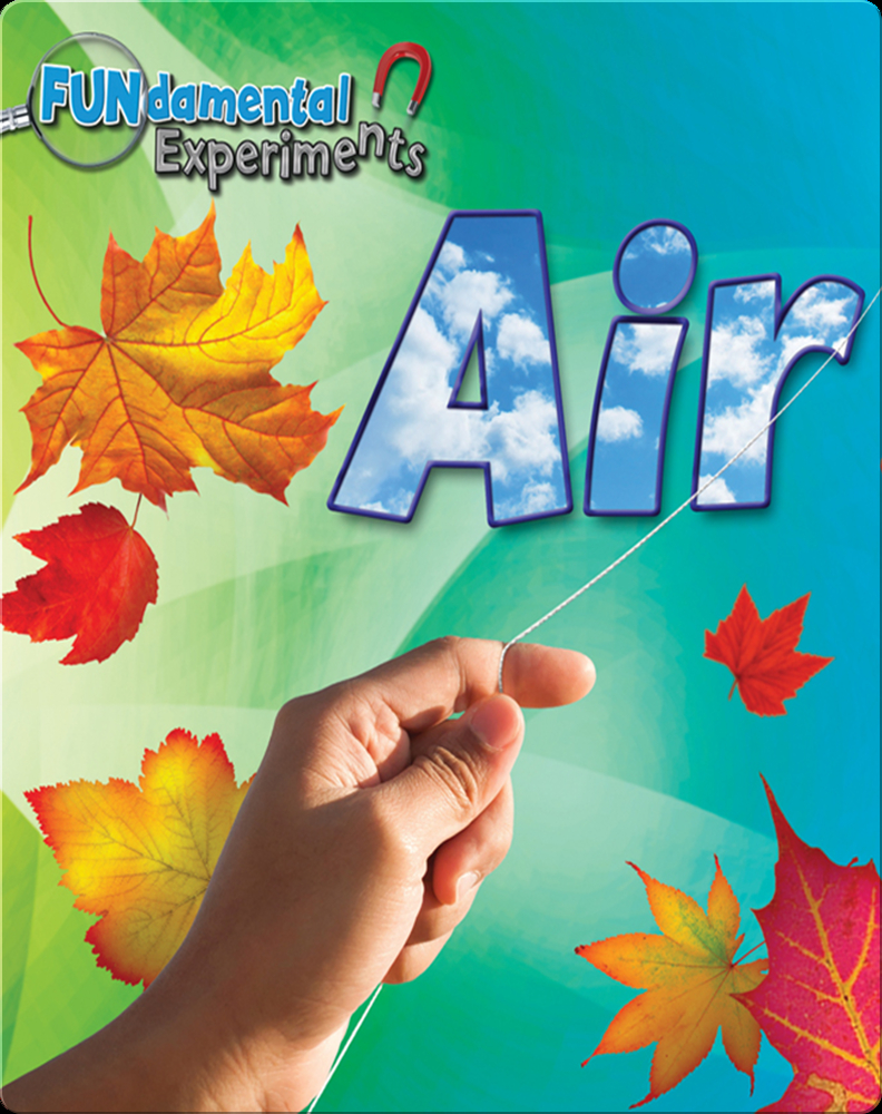 Air Children's Book by Ellen Lawrence Discover Children's Books, Audiobooks, Videos & More on Epic