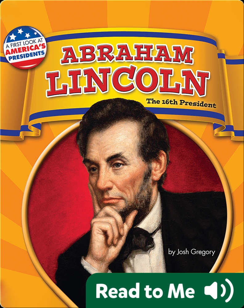 Abraham Lincoln Children's Book by Josh Gregory Discover Children's