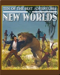 Ten of the Best Adventures in New Worlds