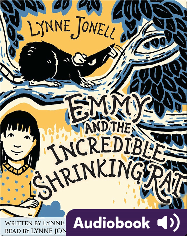 Emmy And The Incredible Shrinking Rat Children S Audiobook By Lynne Jonell Explore This Audiobook Discover Epic Children S Books Audiobooks Videos More