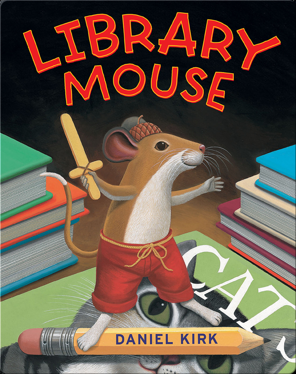 Library Mouse Children's Book by Daniel Kirk Discover Children's