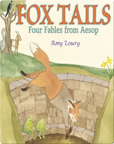Fox Tails: Four Fables from Aesop