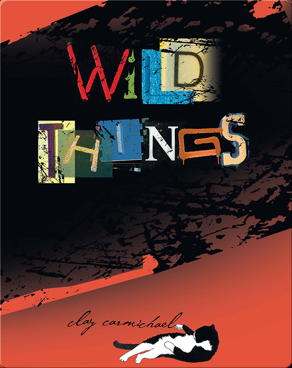 Wild Things Children's Book by Clay Carmichael Discover Children's
