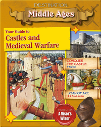 Your Guide to Castle and Medieval Warfare