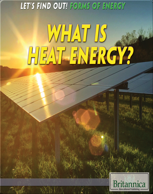 What is Heat Energy?