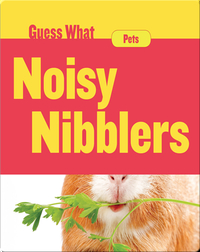 Noisy Nibblers