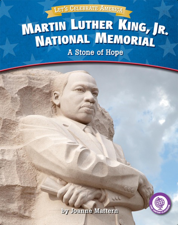 Martin Luther King, Jr. National Memorial: A Stone of Hope