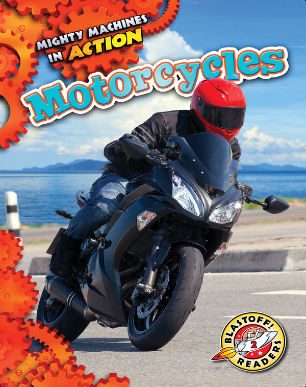 Mighty Machines in Action: Motorcycles