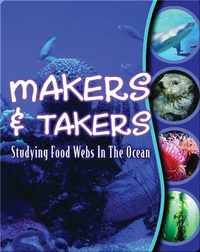 Makers and Takers: Studying Food Webs In The Ocean