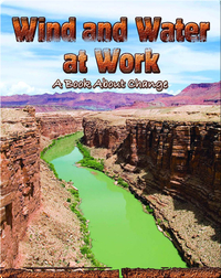Wind and Water At Work: A Book About Change