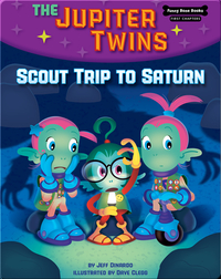 The Jupiter Twins: Scout Trip to Saturn