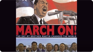 March On! The Day My Brother Martin Changed The World