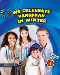 We Celebrate Hanukkah in Winter