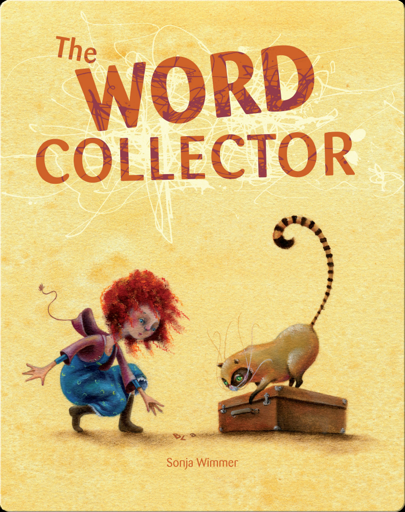 The Word Collector Children s Book By Sonja Wimmer Discover Children