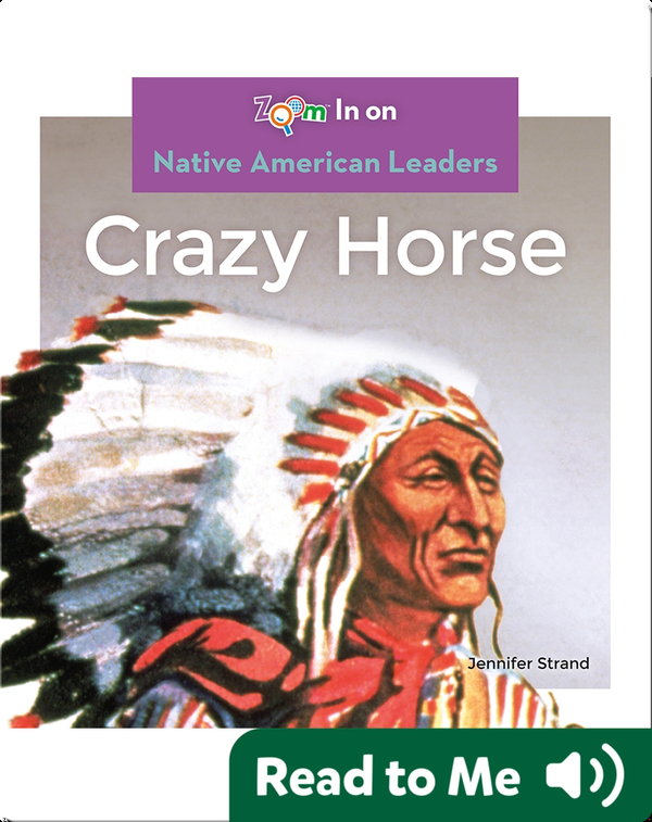Crazy Horse Children's Book by Jennifer Strand Discover Children's