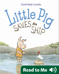 Little Pig Saves the Ship
