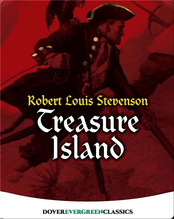 Treasure Island Children S Book By Robert Louis Stevenson Discover Children S Books Audiobooks Videos More On Epic