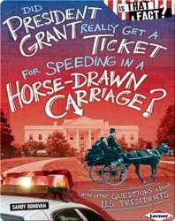 Did President Grant Really Get a Ticket for Speeding in a Horse-Drawn Carriage?