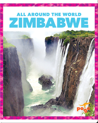All Around the World: Zimbabwe