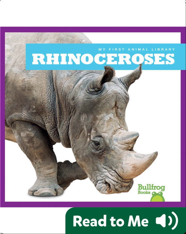 My First Animal Library: Rhinoceroses
