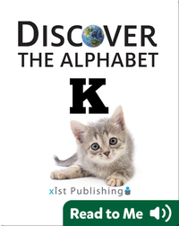 Discover The Alphabet: K