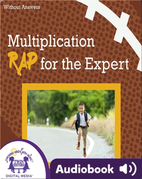 Multiplication Rap for the Expert Without Answers