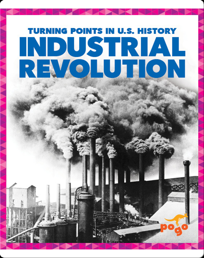 Industrial Revolution Children's Book by Veronica B. Wilkins Discover
