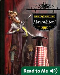 Ghost Detectors Book 16: Abracadabra!