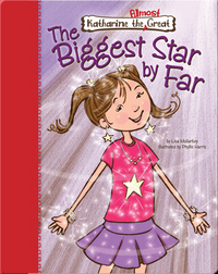 Katharine the Almost Great: The Biggest Star by Far