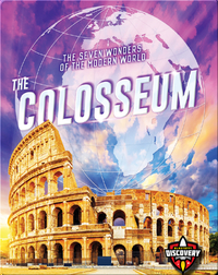The Seven Wonders of the Modern World: The Colosseum