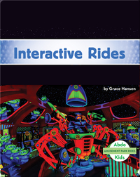 Amusement Park Rides: Interactive Rides