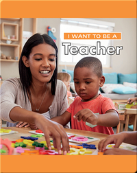 I Want To Be A Teacher