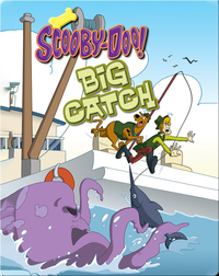 Scooby-Doo and the Big Catch