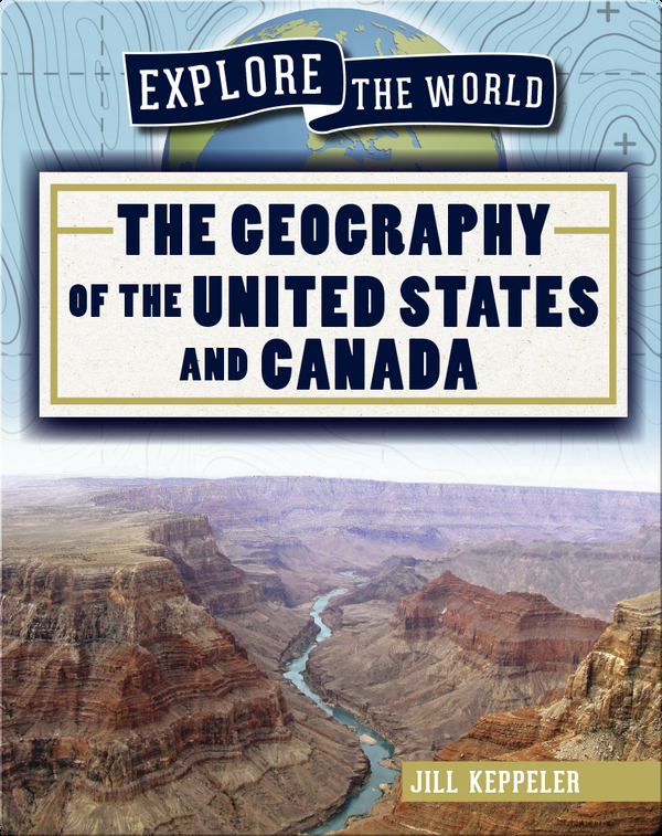 The Geography of the United States and Canada
