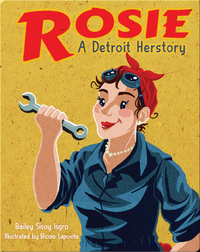 Rosie: A Detroit Herstory