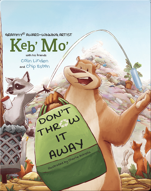 Don't Throw It Away Children's Book by Keb' Mo' With Illustrations by