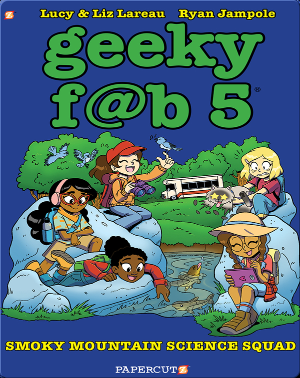 Geeky Fab 5 Vol. 5: Smoky Mountain Science Squad