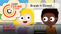 Camp Coding Camp: Break it Down!
