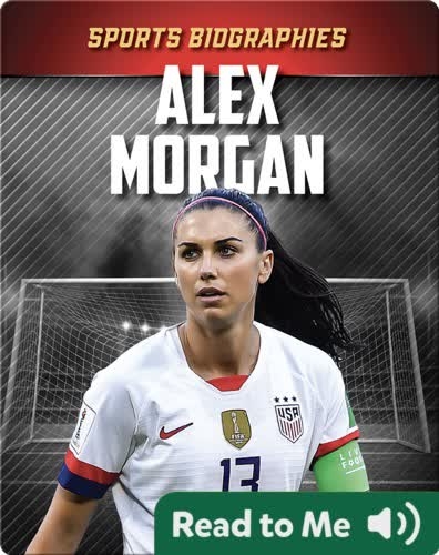 Sports Biographies: Alex Morgan