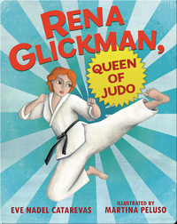 Rena Glickman, Queen of Judo
