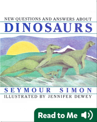 New Questions and Answers About Dinosaurs